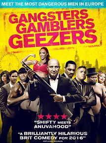 Affiche de Gangsters Gamblers Geezers, film à voir en streaming sur Pygargue