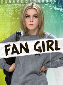 Affiche de Fan Girl, film à voir en streaming sur Pygargue