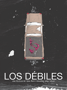 Affiche de Los Débiles, film à voir en streaming sur Pygargue