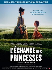 Affiche de L'Echange des Princesses, film à voir en streaming sur Pygargue