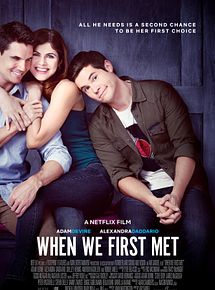 Affiche de When We First Met, film à voir en streaming sur Pygargue