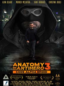 Affiche de Anatomy of An Antihero 3 - Code Alpha breed, film à voir en streaming sur Pygargue