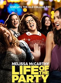 Affiche de Life Of The Party, film à voir en streaming sur Pygargue