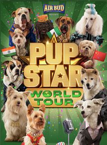 Affiche de Pup Star: World Tour, film à voir en streaming sur Pygargue