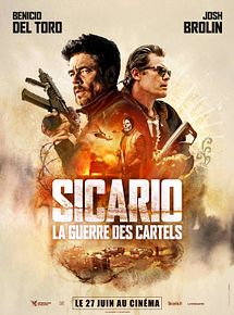 Affiche de Sicario La Guerre des Cartels, film à voir en streaming sur Pygargue