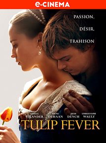 Affiche de Tulip Fever, film à voir en streaming sur Pygargue
