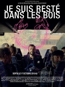 Affiche de Je suis resté dans les bois, film à voir en streaming sur Pygargue
