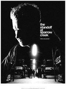Affiche de The Standoff at Sparrow Creek, film à voir en streaming sur Pygargue