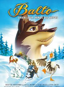 Affiche de Balto chien-loup, héros des neiges, film à voir en streaming sur Pygargue
