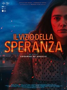 Affiche de Il Vizio della Speranza, film à voir en streaming sur Pygargue