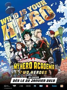 Affiche de My Hero Academia : Two Heroes, film à voir en streaming sur Pygargue