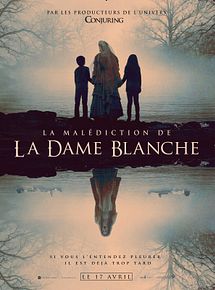 Affiche de La Malédiction de la Dame blanche, film à voir en streaming sur Pygargue