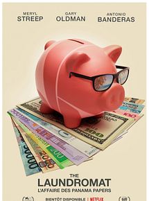 Affiche de The Laundromat : L'affaire des Panama Papers, film à voir en streaming sur Pygargue