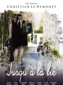 Affiche de Jusqu'À La Lie, film à voir en streaming sur Pygargue