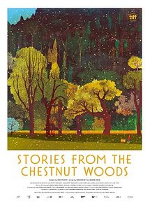 Affiche de Stories from the Chestnut Woods, film à voir en streaming sur Pygargue