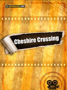 Affiche du film Cheshire Crossing, à voir en streaming sur Play DD Streaming