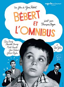 Affiche de Bébert et l'omnibus, film à voir en streaming sur Pygargue