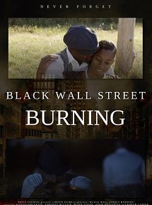 Affiche du film Black Wall Street Burning, à voir en streaming sur Play DD Streaming