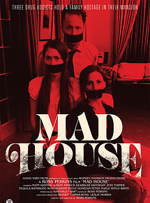 Affiche de Mad House, film à voir en streaming sur Pygargue