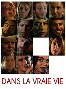 Affiche de Dans la vraie vie, film à voir en streaming sur Pygargue
