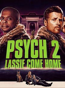 Affiche de Psych 2: Lassie Come Home, film à voir en streaming sur Pygargue