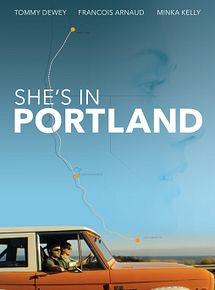 Affiche de She’s in Portland, film à voir en streaming sur Pygargue