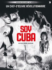Affiche de Soy Cuba, film à voir en streaming sur Pygargue
