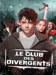 Affiche de Le Club des Divergents, film à voir en streaming sur Pygargue