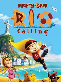 Affiche du film Super Raju : L'appel de Rio, à voir en streaming sur Play DD Streaming