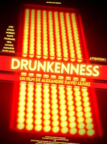 Affiche de Drunkenness, film à voir en streaming sur Pygargue