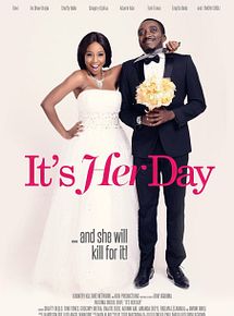 Affiche de It's Her Day, film à voir en streaming sur Pygargue