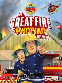 Affiche du film Sam le pompier : Le grand incendie de Pontypandy, à voir en streaming sur Play DD Streaming