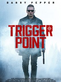 Affiche de Trigger Point, film à voir en streaming sur Pygargue