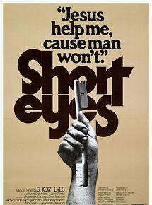 Affiche de Short Eyes, film à voir en streaming sur Pygargue