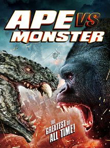 Affiche de Ape Vs. Monster, film à voir en streaming sur Pygargue