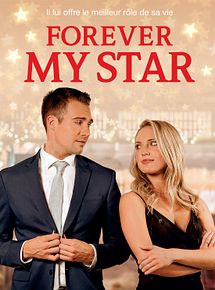 Affiche de Forever my star, film à voir en streaming sur Pygargue