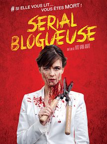 Affiche de Serial Blogueuse, film à voir en streaming sur Pygargue