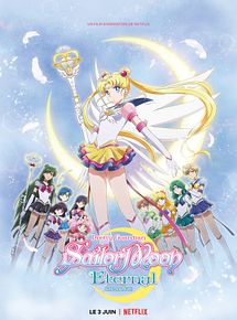 Affiche de Pretty Guardian Sailor Moon Eternal - Le film, film à voir en streaming sur Pygargue