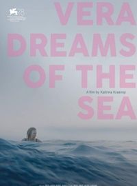 Affiche de Vera Dreams of Sea, film à voir en streaming sur Pygargue