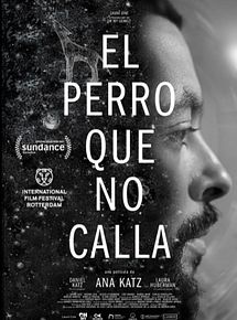 Affiche de El perro que no calla, film à voir en streaming sur Pygargue