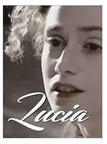 Affiche de Lucia, film à voir en streaming sur Pygargue