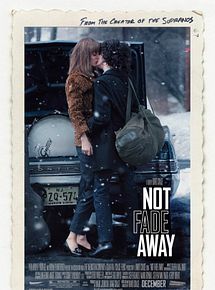 Affiche de Not Fade Away, film à voir en streaming sur Pygargue
