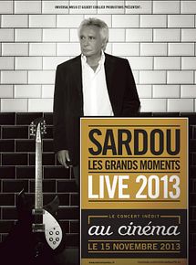 Affiche de Michel Sardou - live 2013 (Côté Diffusion), film à voir en streaming sur Pygargue