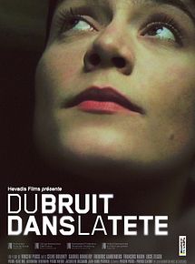 Affiche de Du bruit dans la tête, film à voir en streaming sur Pygargue