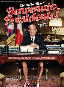 Affiche de Benvenuto Presidente!, film à voir en streaming sur Pygargue