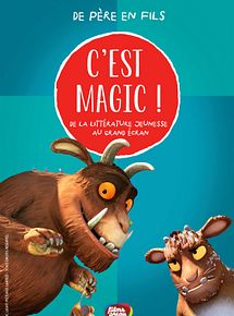 Affiche de C'est Magic ! - De père en fils, film à voir en streaming sur Pygargue