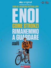 Affiche de E noi come stronzi rimanemmo a guardare, film à voir en streaming sur Pygargue