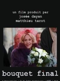 Affiche de Bouquet final, film à voir en streaming sur Pygargue
