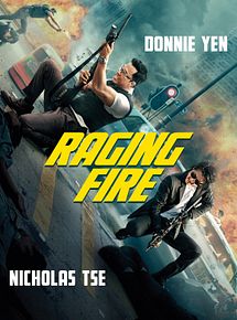 Affiche de Raging Fire, film à voir en streaming sur Pygargue