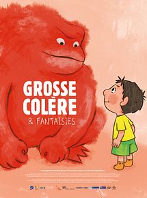 Affiche de Grosse colère et fantaisies, film à voir en streaming sur Pygargue